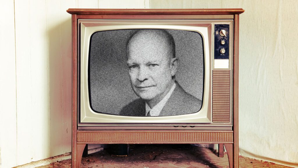 Dwight D. Eisenhower, one of the first to use political TV advertising